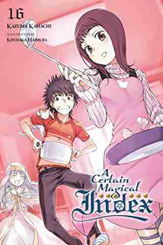 A Certain Magical Index Vol 16 (light Novel)