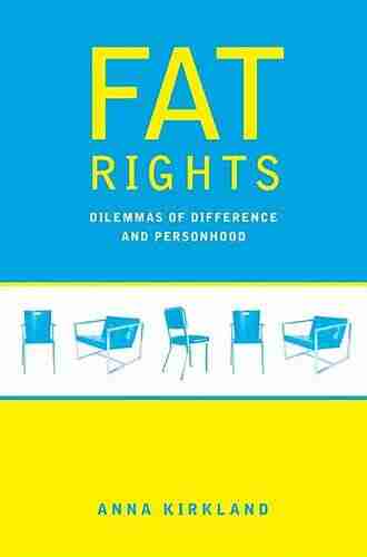 Fat Rights: Dilemmas Of Difference And Personhood