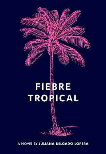 Fiebre Tropical: A Novel Dina Gu Brumfield