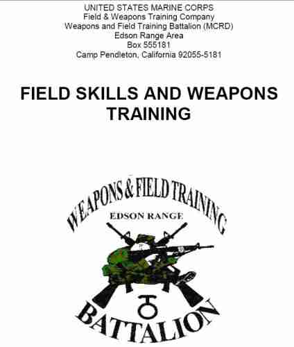 FIELD SKILLS AND WEAPONS TRAINING