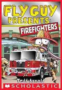 Fly Guy Presents: Firefighters (Scholastic Reader Level 2)