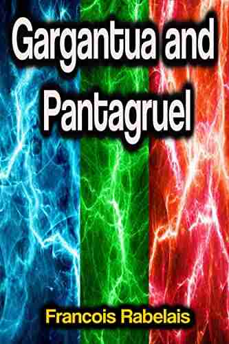 Gargantua And Pantagruel Francois Rabelais