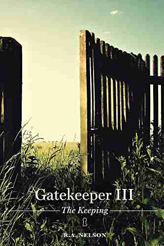 Gatekeeper III The Keeping (Gatekeeper Trilogy 3) (The Gatekeeper Trilogy)