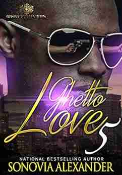 Ghetto Love 5 Sonovia Alexander