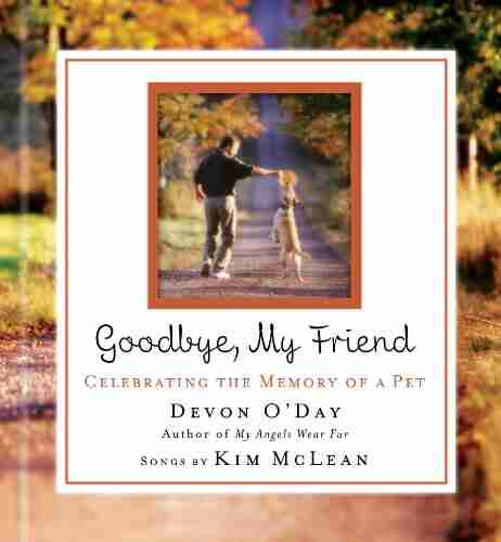 Goodbye My Friend Devon O Day