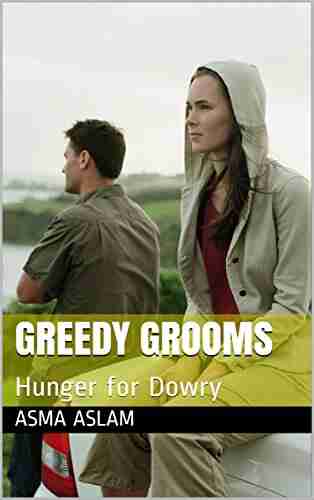 Greedy Grooms: Hunger For Dowry