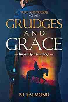 Grudges And Grace (Trial And Triumph 1)