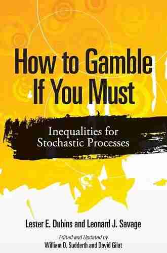 How To Gamble If You Must: Inequalities For Stochastic Processes (Dover On Mathematics)