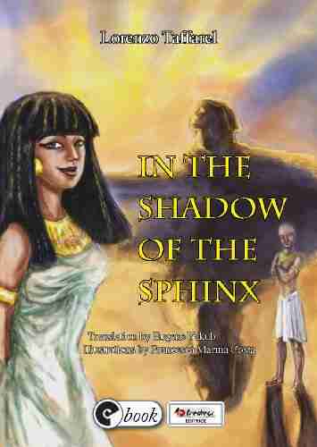 In The Shadow Of The Sphinx (Storie Per Il Mondo 1)