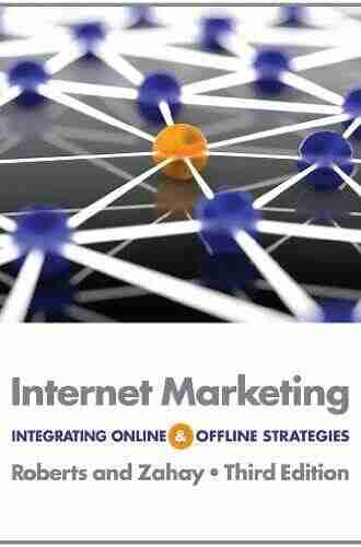 Internet Marketing: Integrating Online and Offline Strategies