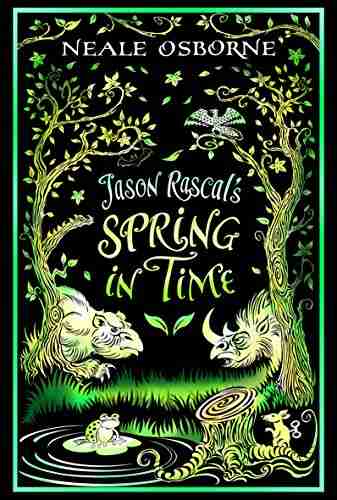 Jason Rascal s Spring in Time (The Seasonal Dreamworlds 1)