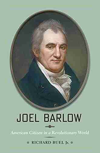 Joel Barlow: American Citizen in a Revolutionary World