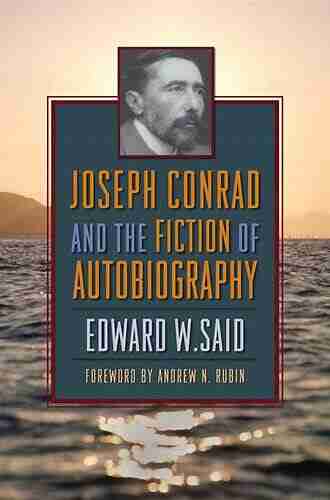 Joseph Conrad And The Fiction Of Autobiography