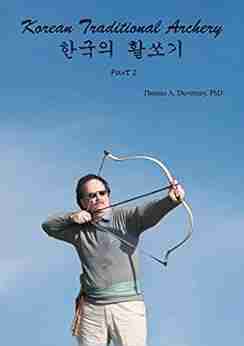 Korean Traditional Archery: Part 1 Matt James