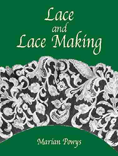 Lace And Lace Making (Dover Knitting Crochet Tatting Lace)