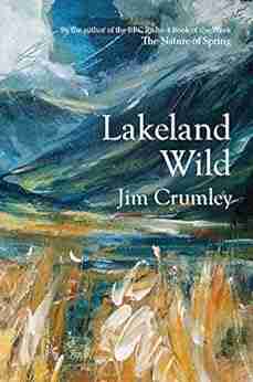 Lakeland Wild Jim Crumley