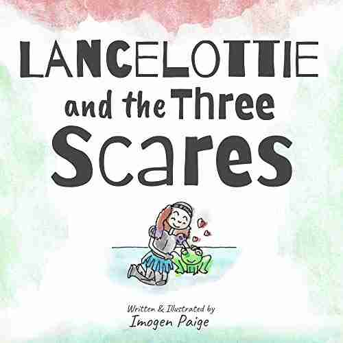 Lancelottie And The Three Scares: Children S For Child Survivors