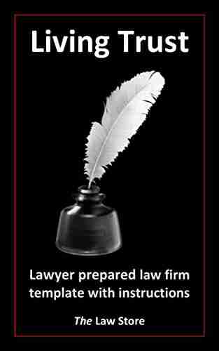 Living Trust: Lawyer Prepared Law Firm Template With Instructions