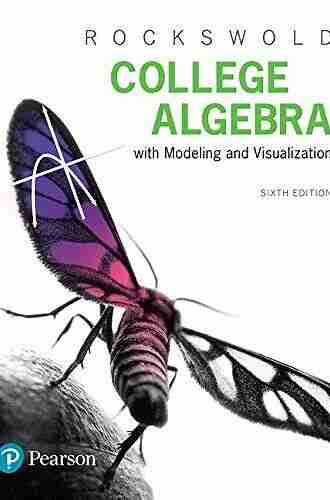 College Algebra with Modeling Visualization (2 Downloads)