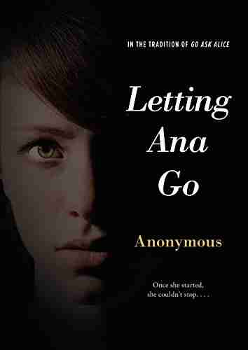 Letting Ana Go (Anonymous Diaries)