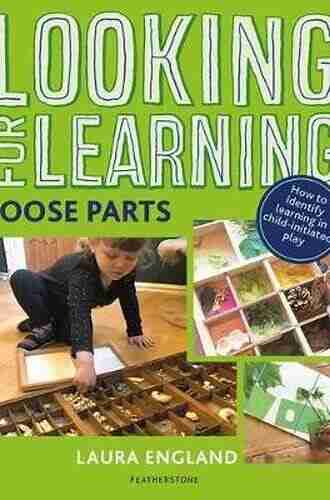 Looking for Learning: Loose Parts