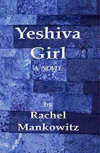 Yeshiva Girl Rachel Mankowitz