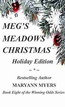 Meg S Meadows Christmas: Holiday Edition (Winning Odds 8)