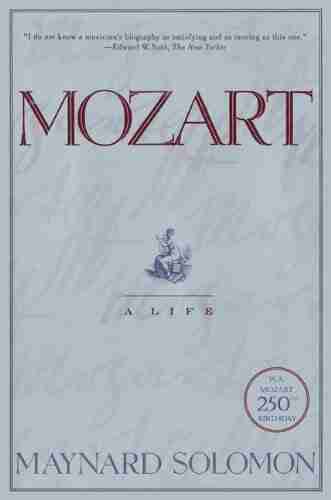 Mozart: A Life Maynard Solomon