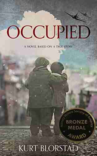 Occupied: A Novel Based On A True Story