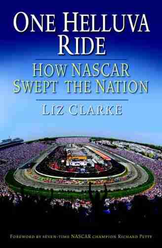 One Helluva Ride: How NASCAR Swept the Nation