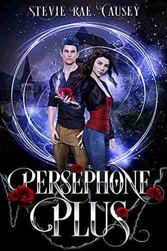 Persephone Plus: A Romantic Mythological Retelling