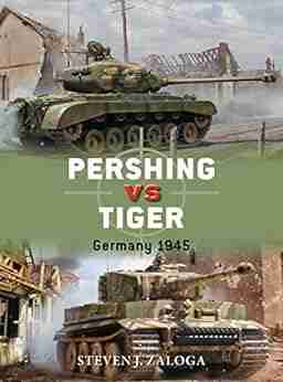 Pershing Vs Tiger: Germany 1945 (Duel)