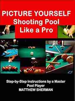 Picture Yourself Shooting Pool Matthew Sherman