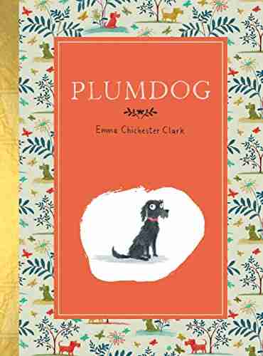 Plumdog Emma Chichester Clark