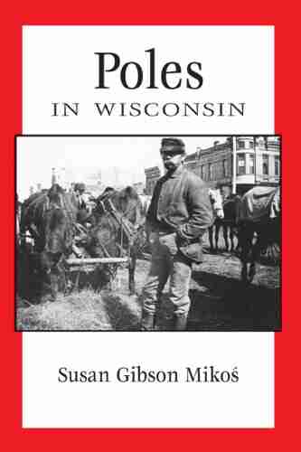 Poles in Wisconsin (People of Wisconsin)