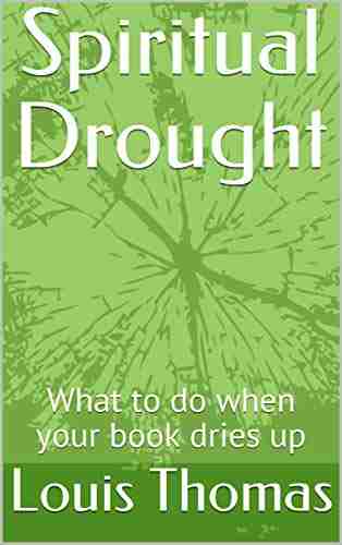 Spiritual Drought: What to do when your dries up