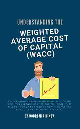 Weighted Average Cost of Capital (WACC): A quick introduction to the concept of WACC and how to calculate it within Excel illustrated with a case study