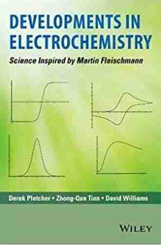 Developments In Electrochemistry: Science Inspired By Martin Fleischmann