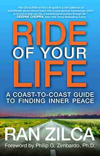 Ride of Your Life: A Coast to Coast Guide to Finding Inner Peace