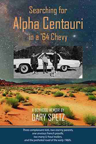 Searching For Alpha Centauri: A Boyhood Memoir