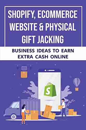 Shopify Ecommerce Website Physical Gift Jacking: Business Ideas To Earn Extra Cash Online