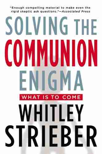 Solving the Communion Enigma: What Is To Come