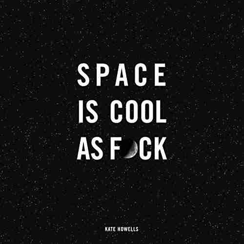 Space Is Cool As F*ck