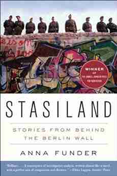 Stasiland: Stories From Behind The Berlin Wall