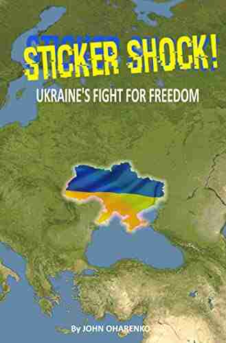 Sticker Shock: Ukraine S Fight For Freedom