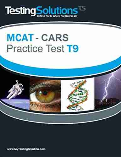 T9 MCAT CARS Critical Analysis and Reasoning Skills Practice Test T9