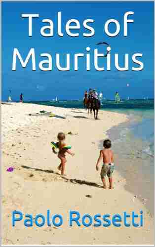 Tales of Mauritius Paolo Rossetti