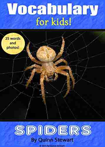 Vocabulary For Kids : Spiders Richard Stroup