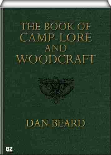 The Of Camp Lore And Woodcraft