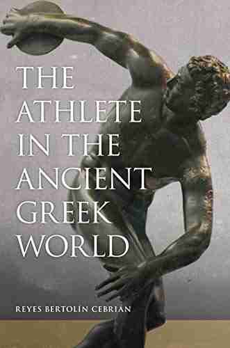 The Athlete In The Ancient Greek World (Oklahoma In Classical Culture 61)